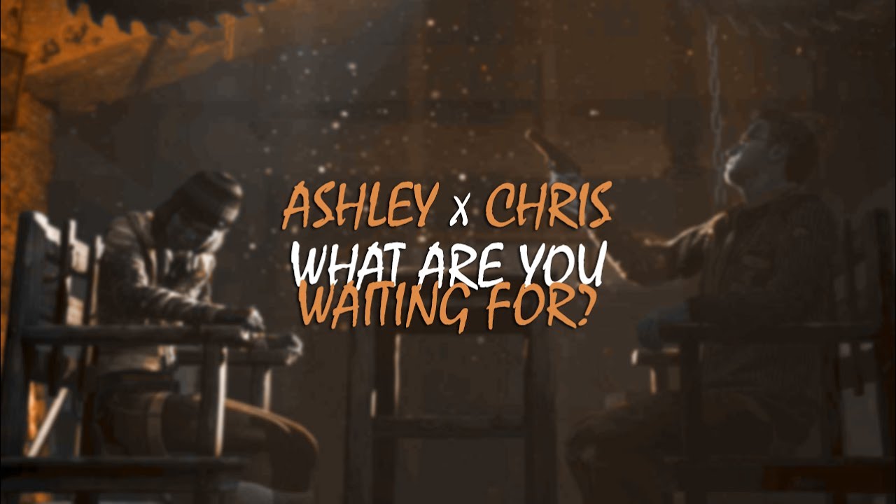 ashley x chris ||  what are you waiting for? [Until Dawn GMV]
