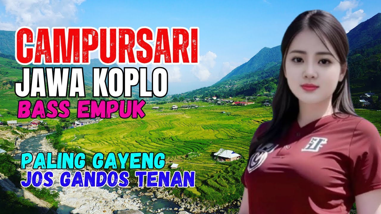 KUMPULAN CAMPURSARI DANGDUT JAWA KOPLO PALING GAYENG LAN NYAMLENG JOS GANDOS TENAN