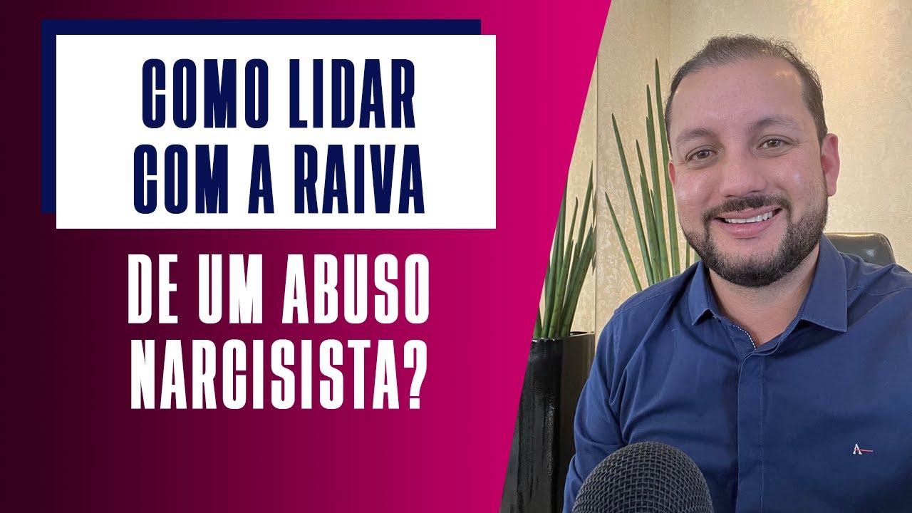 LIVE 037 - COMO LIDAR COM A RAIVA DE UM ABUSO NARCISISTA?