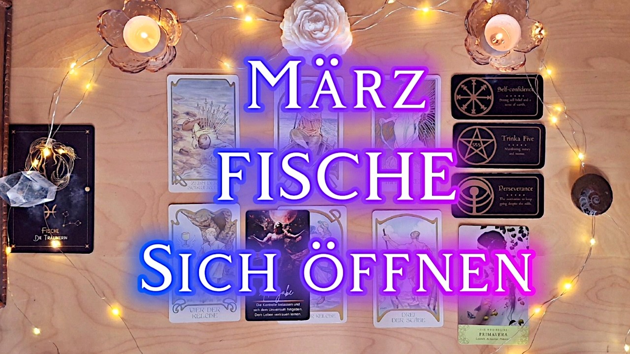 Tarot FISCHE M&auml;rz 2026 ✦ Heilung ✦ Neuausrichtung
