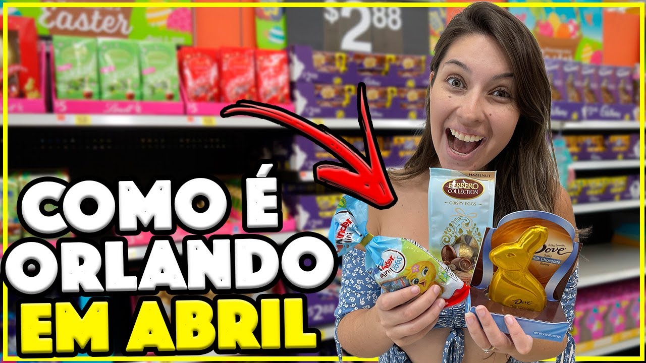 COMO É ORLANDO EM ABRIL - PÁSCOA NOS EUA [ORLANDO MÊS A MÊS]