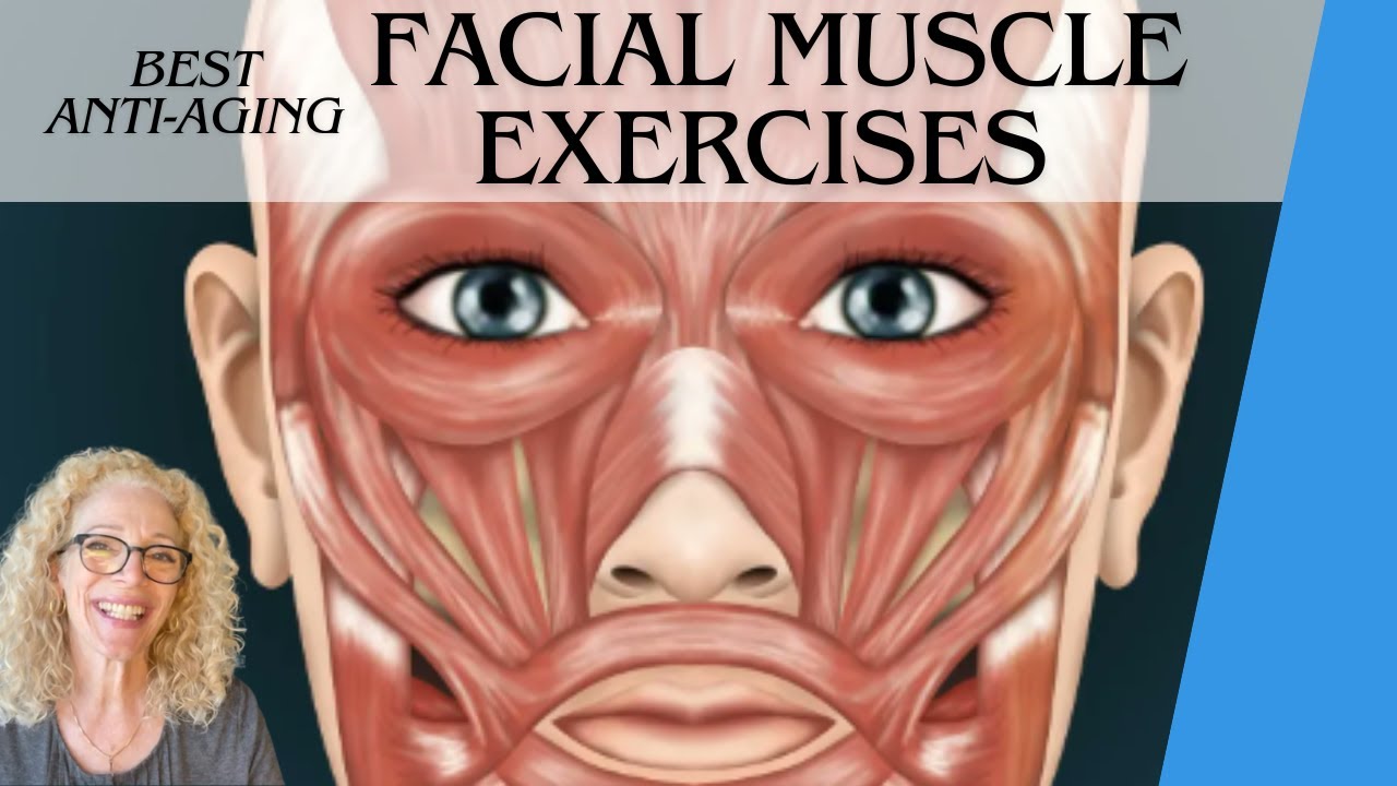 EFFECTIVE FACIAL MUSCLE EXERCISES To Lift, Firm & Tone Your Face!