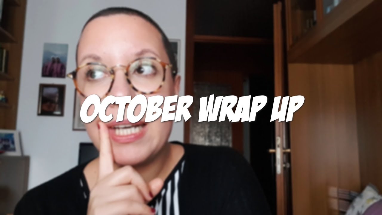I consigli di Vè #55 | OCTOBER Wrap Up