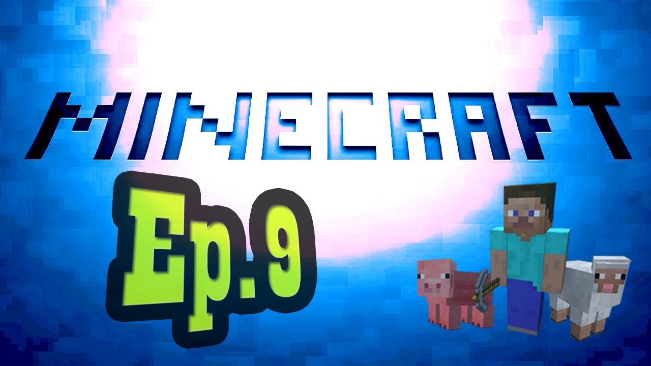 MINECRAFT - Episodio 9 