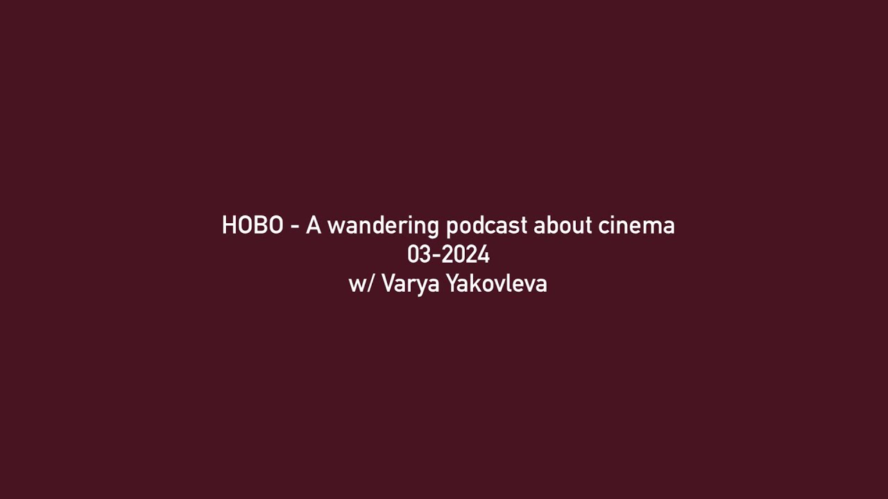 HOBO - episode #8 with Varya Yakovleva