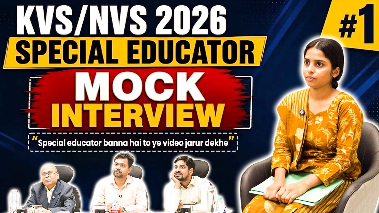 KVS NVS Mock Interview 2026 SPECIAL EDUCATOR #3 | Complete Interview Preparation Expected Questions