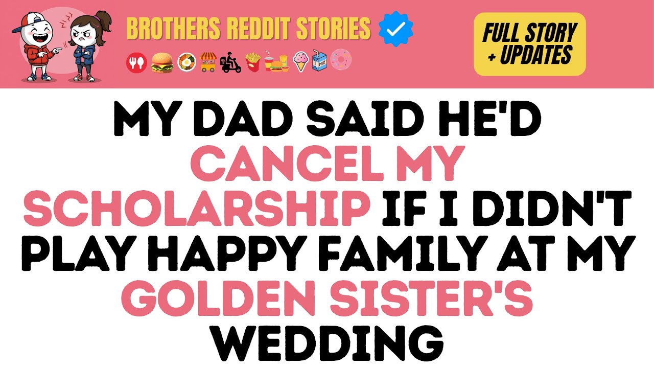 MY DAD Said He'd CANCEL My Scholarship If I Didn't Play Happy Family at My GOLDEN SISTER'S Wedding