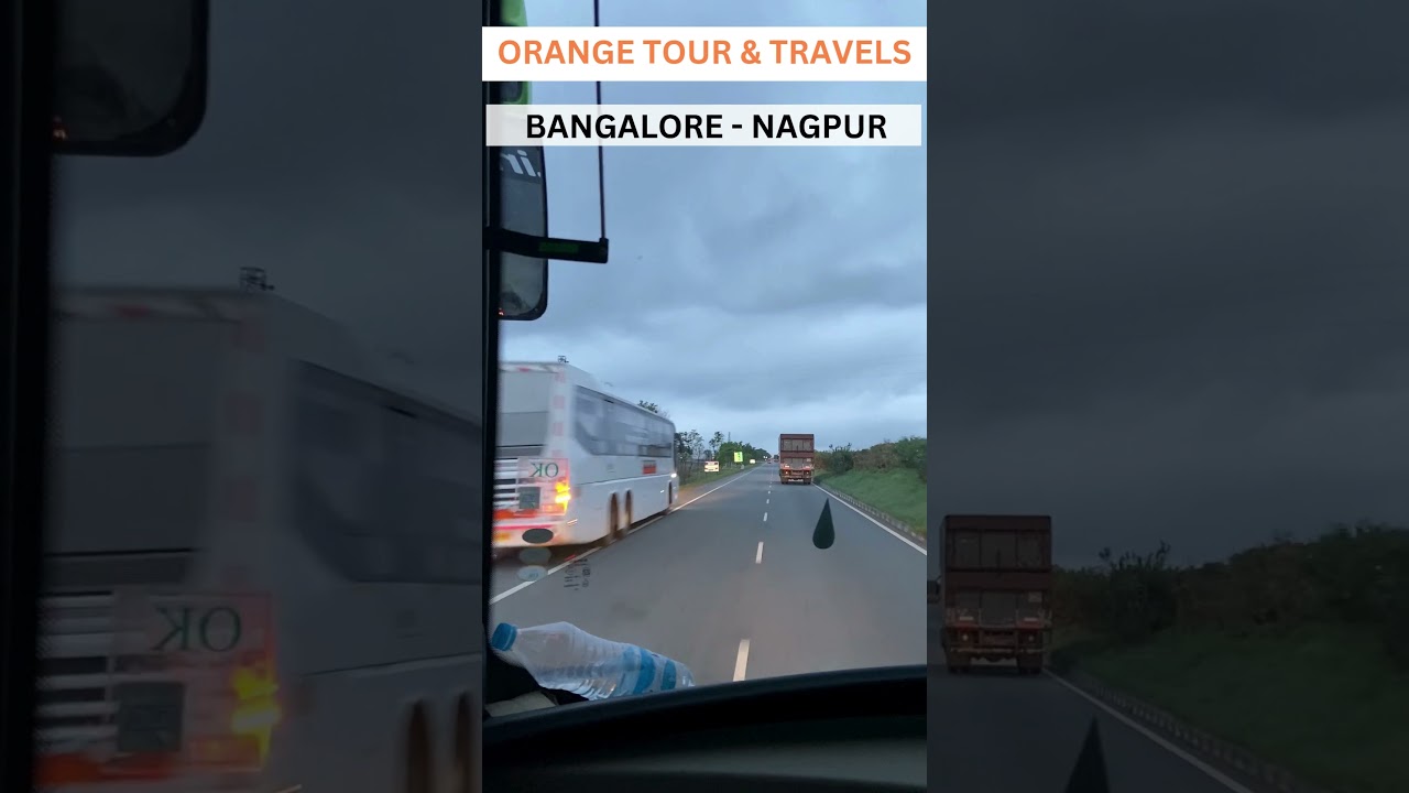 Bangalore to Nagpur Orange Tour and Travels SCANIA Multiaxle SLEEPER Bus