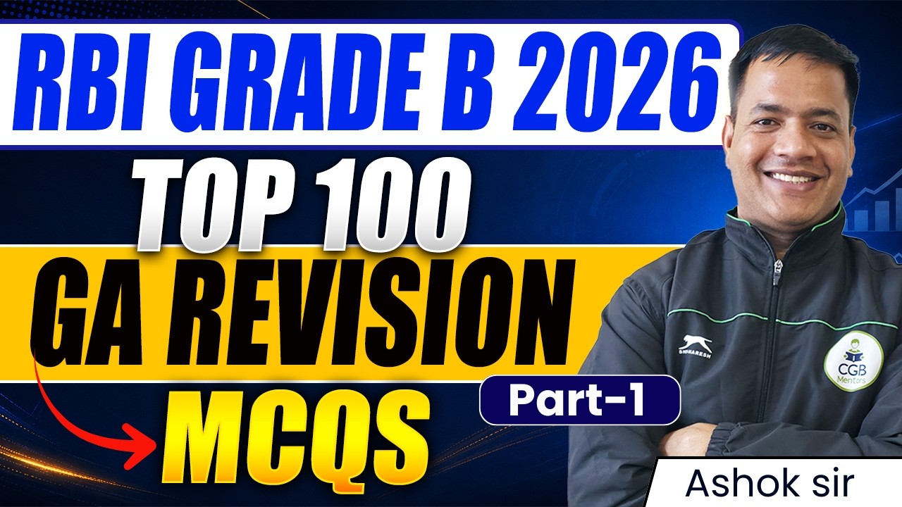 RBI Grade B 2026 GA Top 200 by Ashok Yadav| Most Important Current Affairs for Phase 1