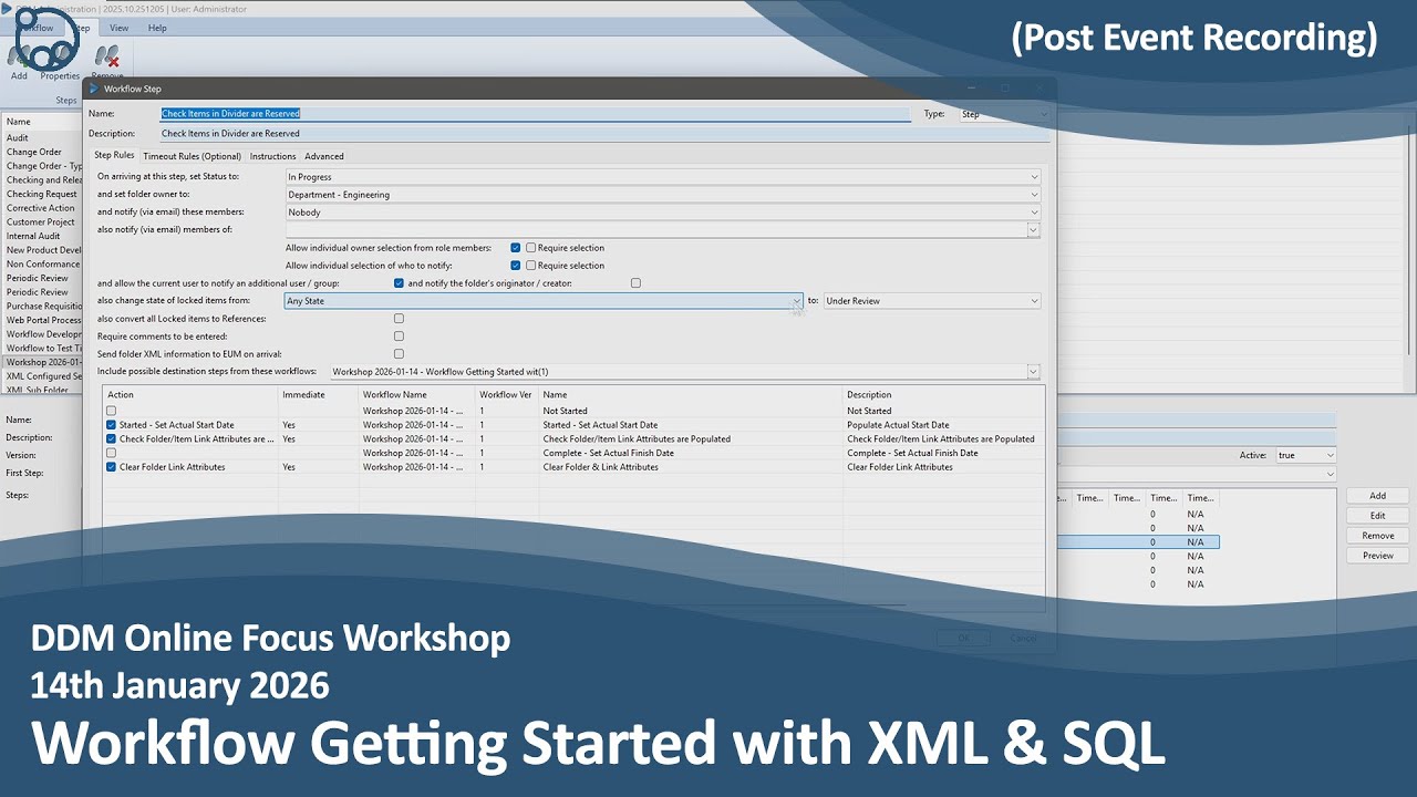 DDM Focus Workshop - Workflow Getting Started with XML & SQL