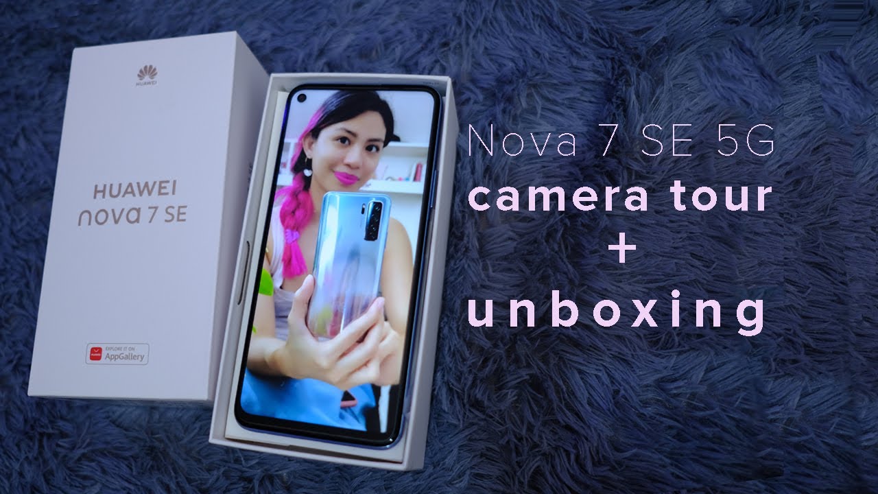 Huawei Nova 7 SE 5G CAMERA TOUR + unboxing
