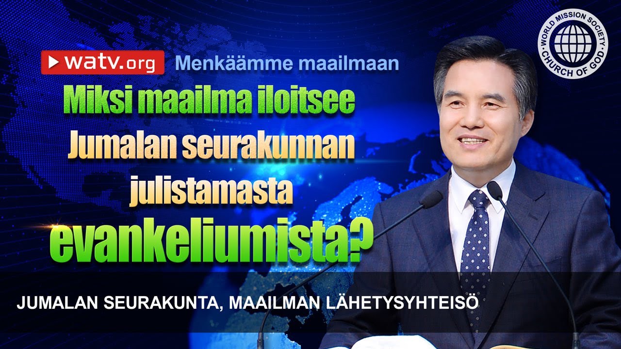 Menkäämme maailmaan | Jumalan seurakunta