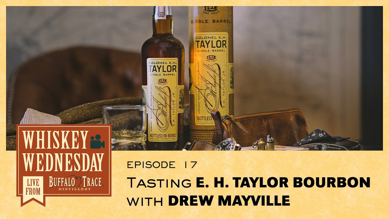 Tasting E.H. Taylor, Jr. - Whiskey Wednesday