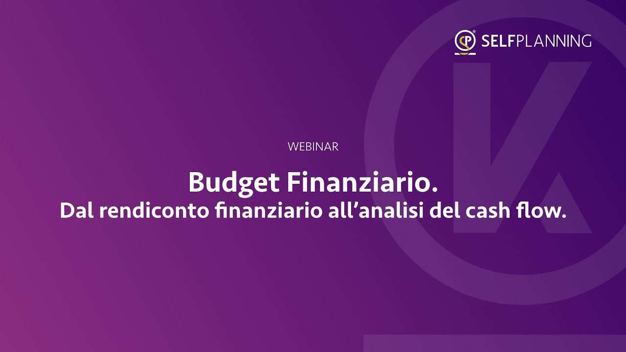 Budget Finanziario. Dal rendiconto finanziario all’analisi del cash flow.
