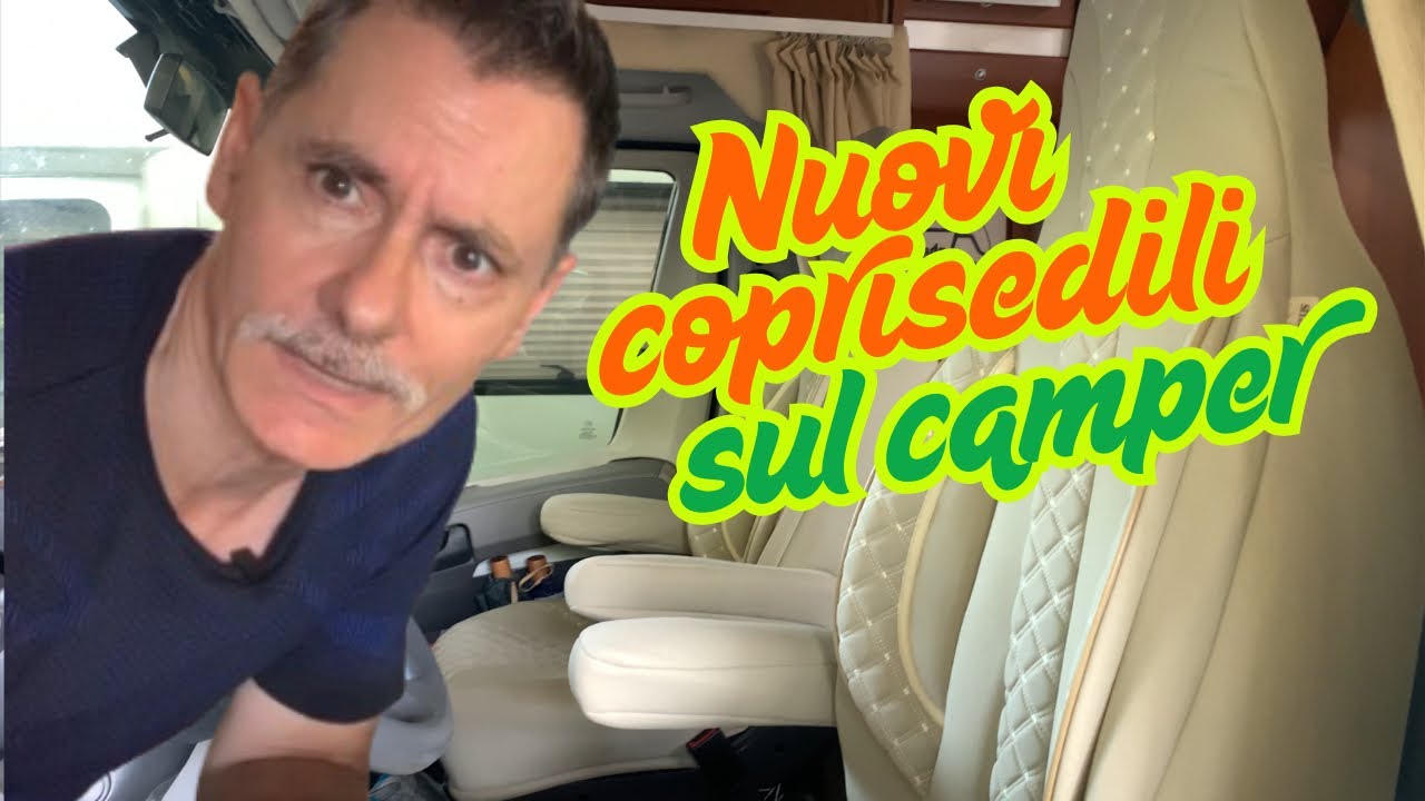 COPRISEDILI nuovi per il nostro CAMPER! ..che💣