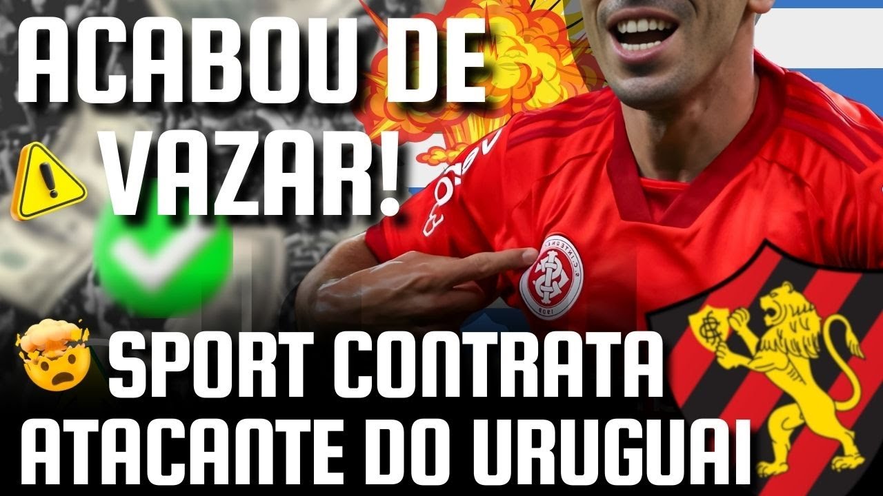 BOMBA! SPORT FECHA COM ATACANTE URUGUAIO COM PASSAGEM PELA EUROPA! - FIM DE SEMANA AGITADO NA ILHA