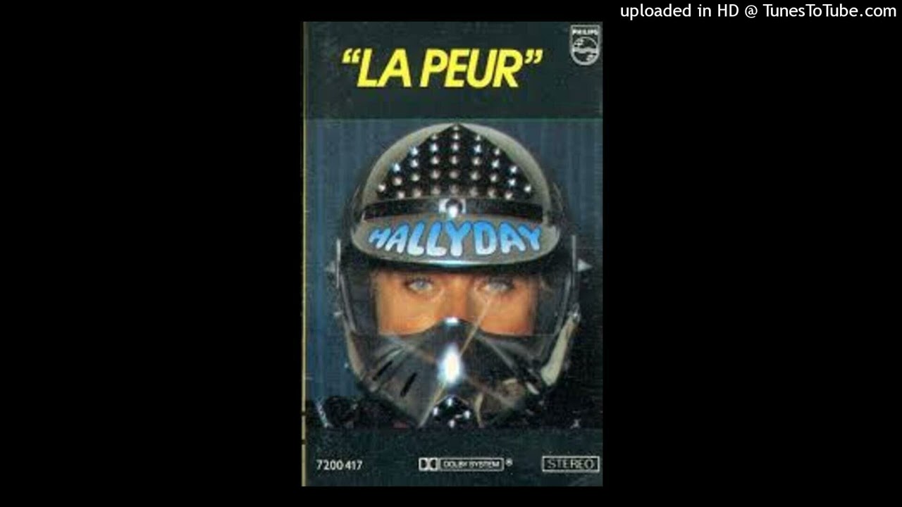 Johnny Hallyday - La Peur (1982)