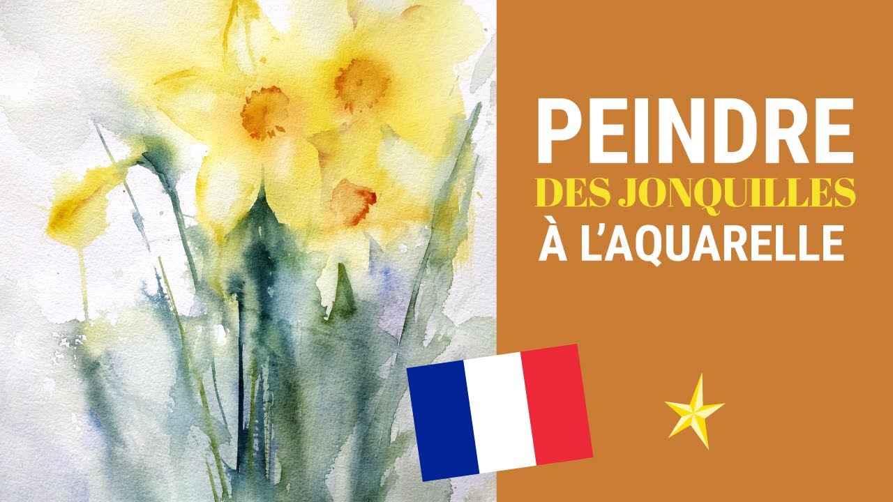 Peindre des jonquilles &agrave; l'aquarelle - VERSION FRAN&Ccedil;AISE