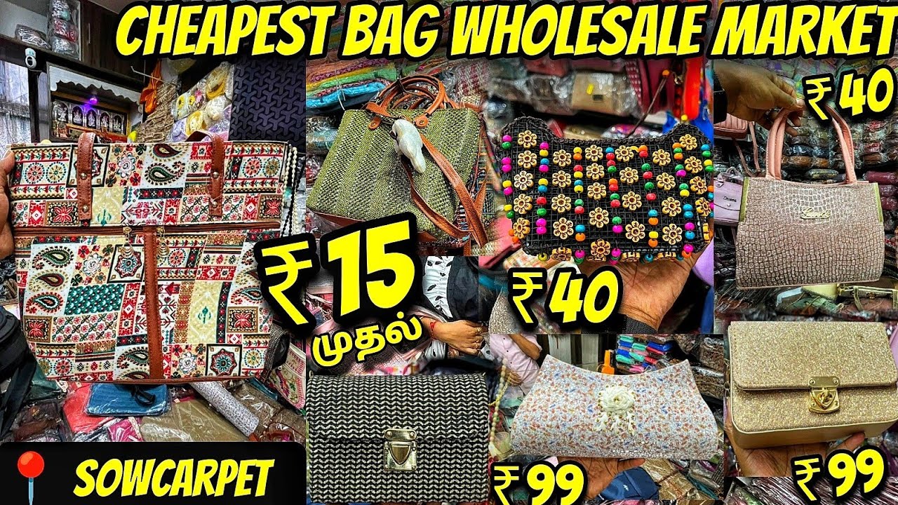 🔥வெறும் ₹15 முதல் Cheapest Bag Wholesale market in Chennai | All Types of Bags in Sowcarpet