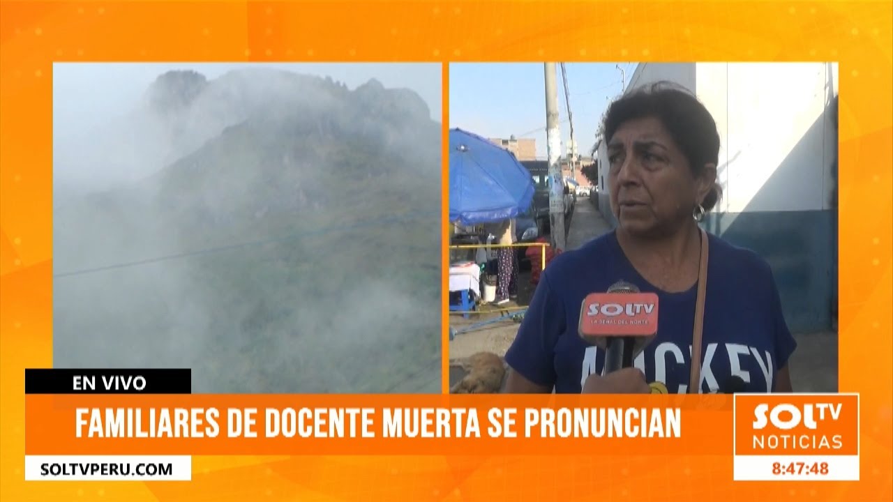 Trujillo: familiares esperan el retiro del cuerpo de docente fallecida