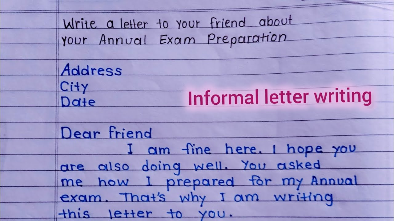 Write a letter to your friend about your annual exam preparation|| Informal letter writing