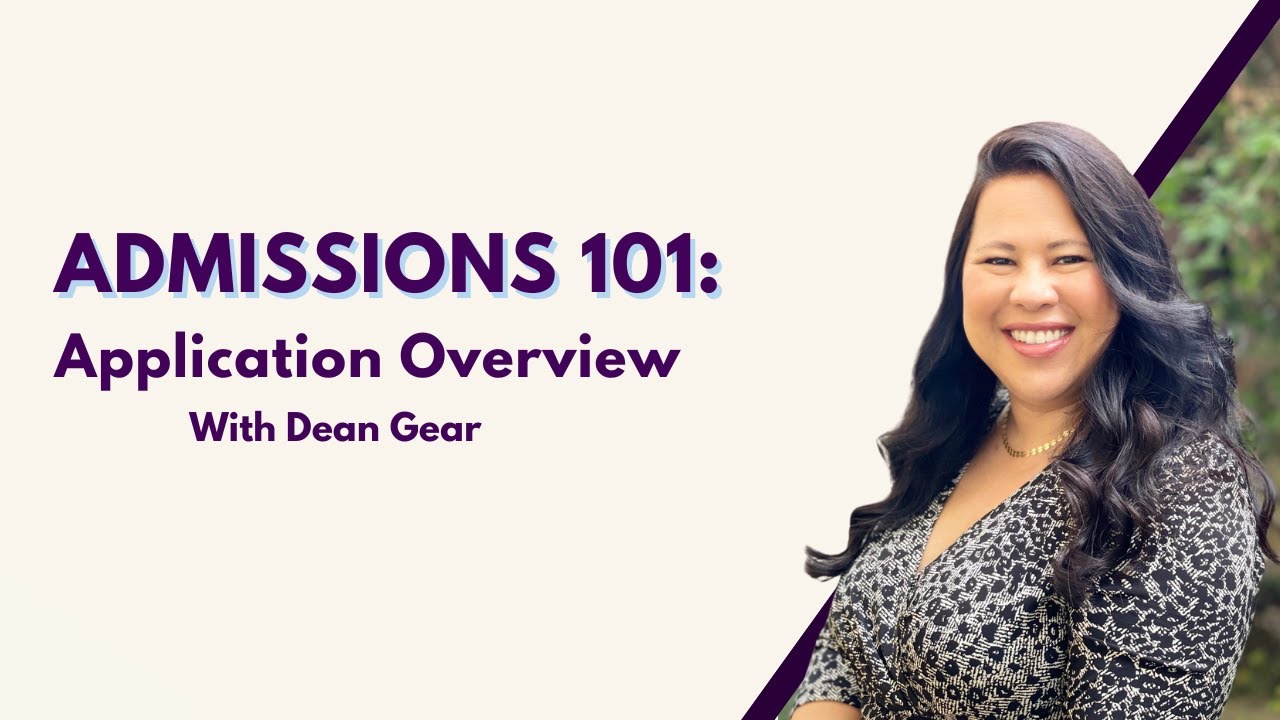 Admissions 101: Application Overview