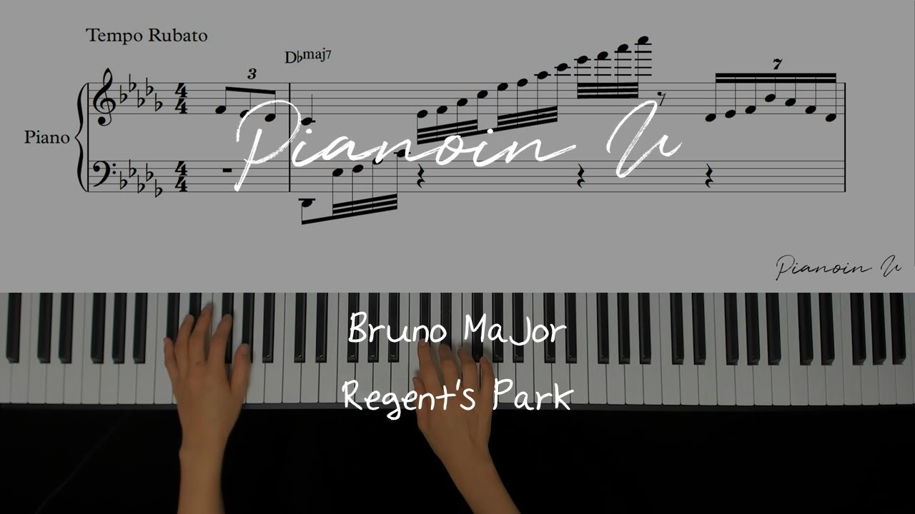 Bruno Major - Regent’s Park / Piano Cover / Sheet