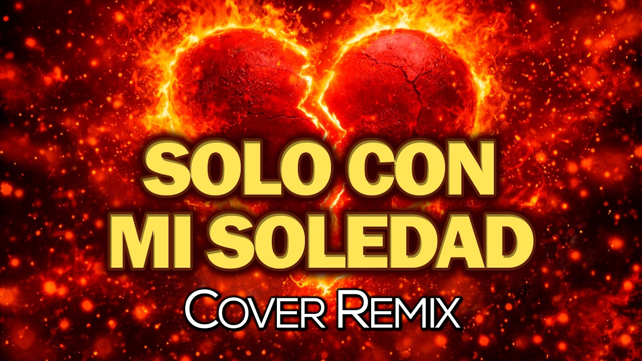 Solo Con Mi Soledad - Marisela | Cover Remix