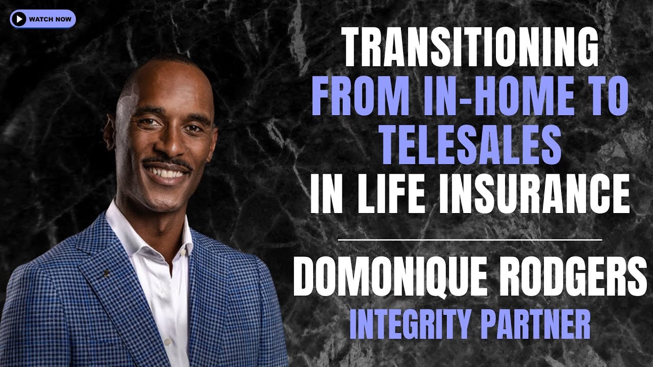 Transitioning from In-Home to Telesales in Life Insurance (Ep. 190)