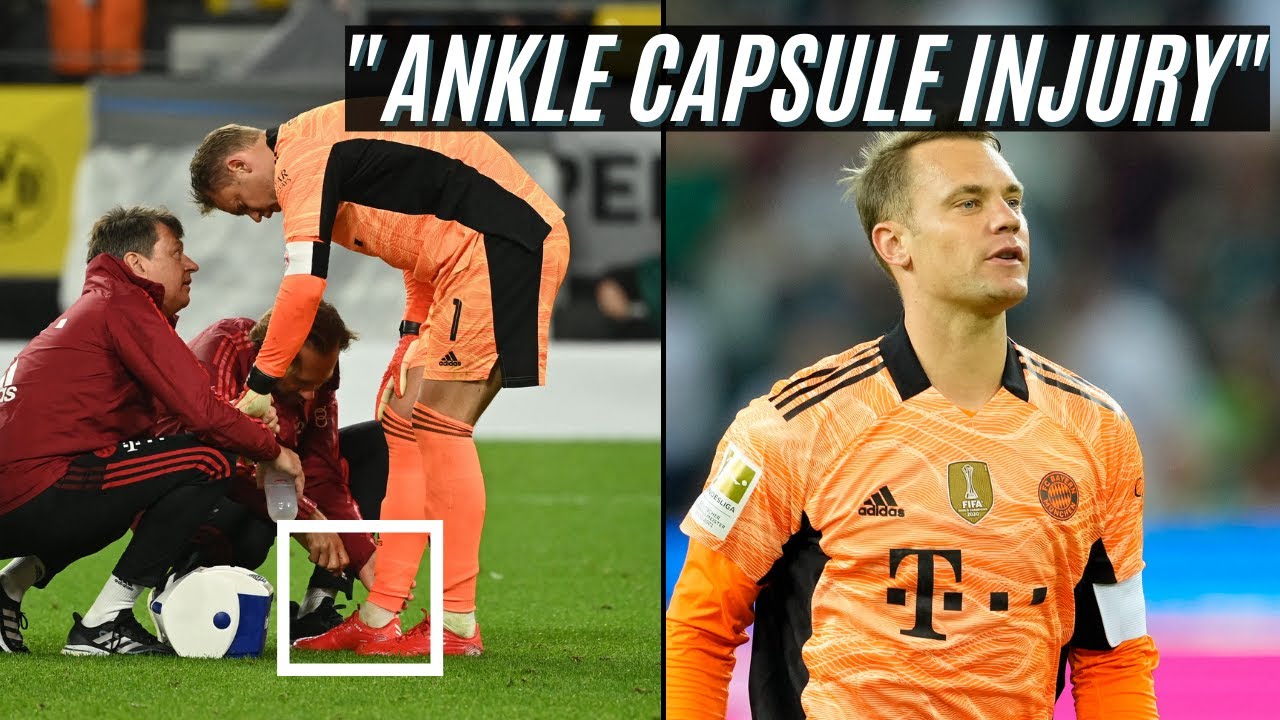 Expert Explains Manuel Neuer Injury (ankle capsule) & Key Possibilities