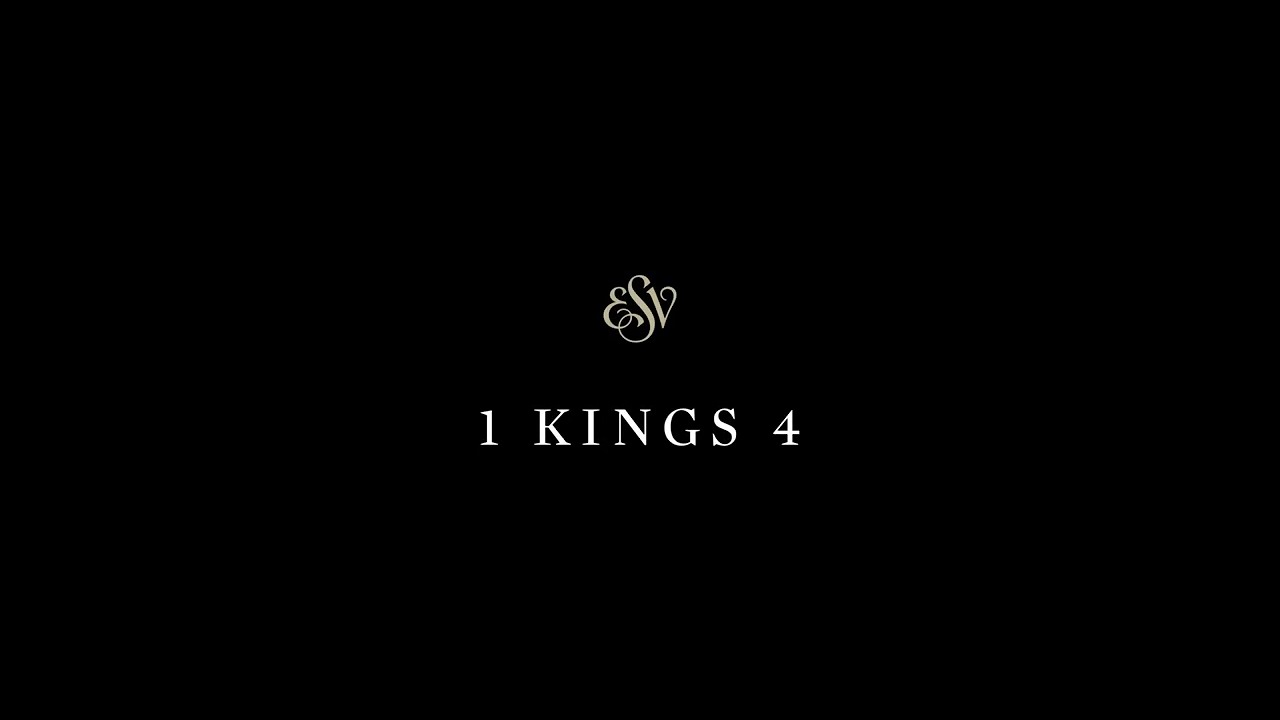 1 Kings 4 - English Standard Version (ESV)