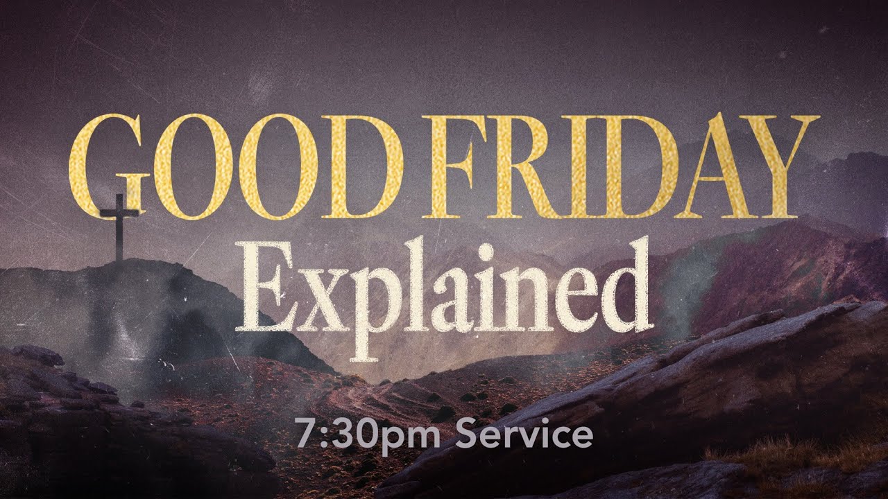 What Is Good Friday & Why Does It Matter?