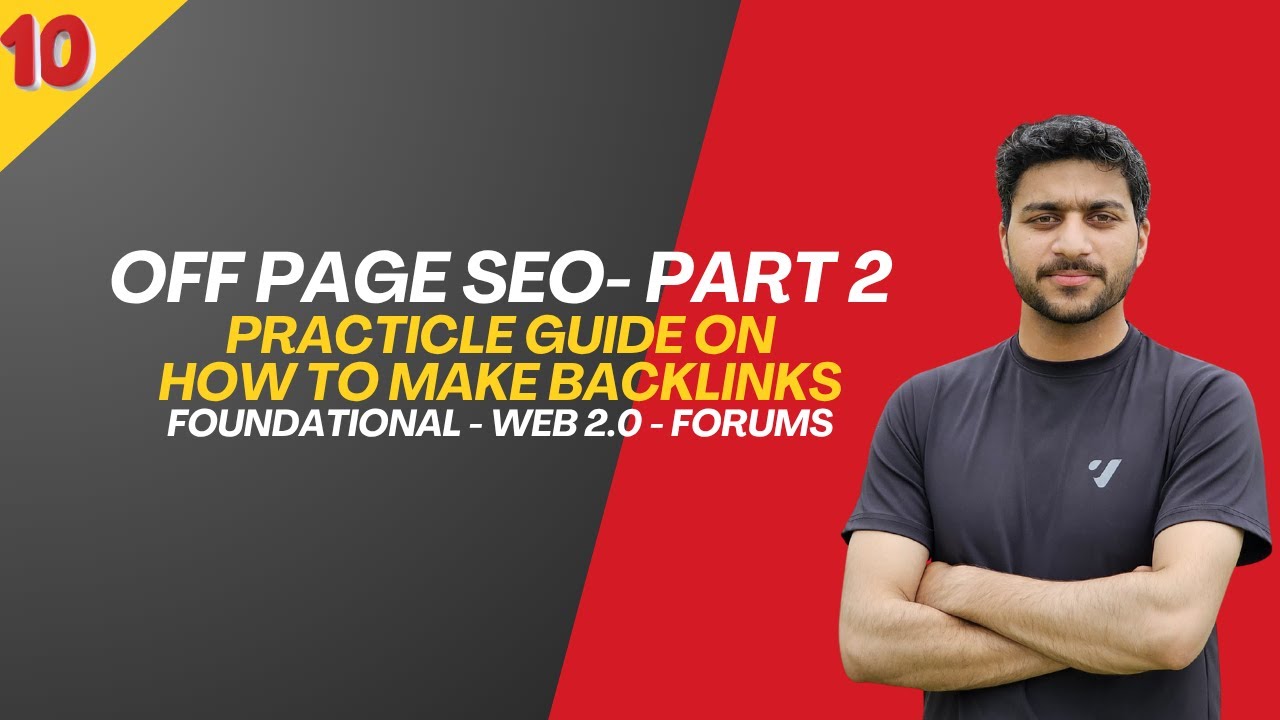 Session 10: Offpage SEO Part 2 - Backlinks Practical Implementation For Local Business Websites