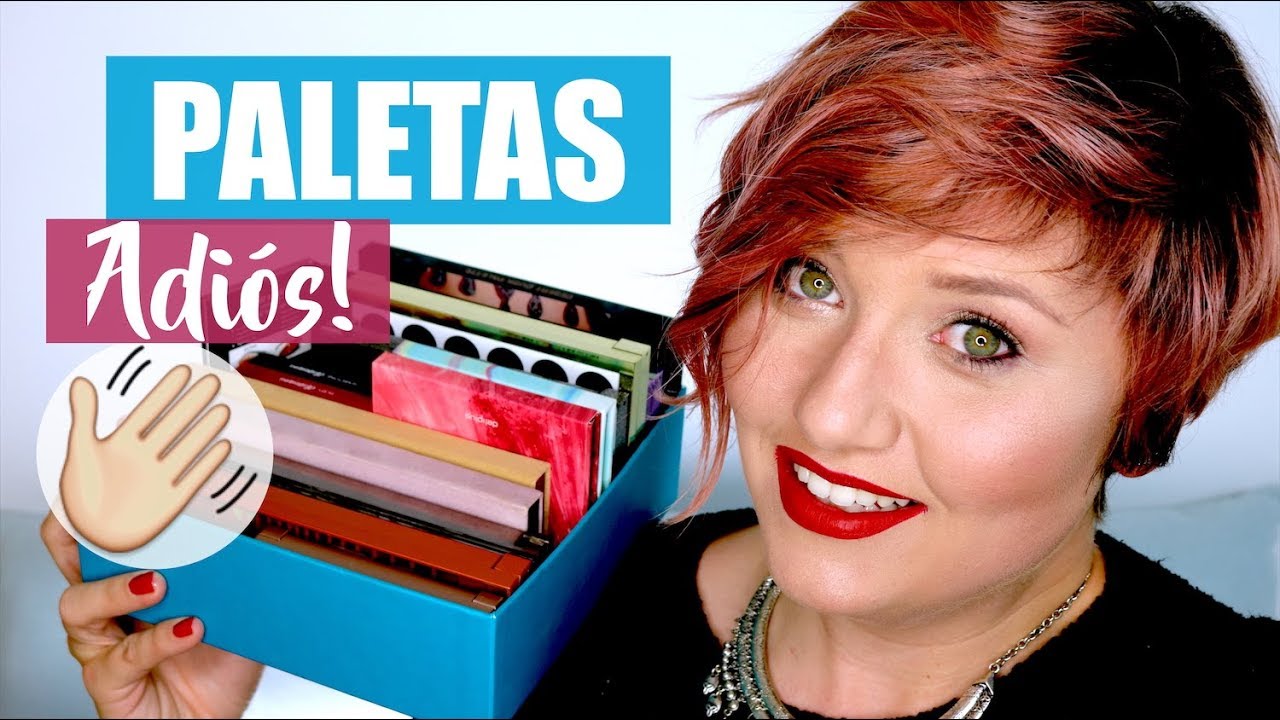 DECLUTTERING: PURGA DE PALETAS | LIMPIANDO MI COLECCIÓN