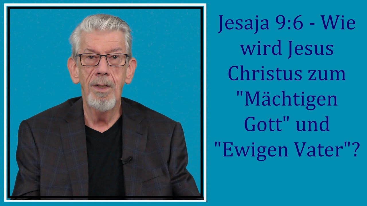 Jesaja 9:6 - Wie wird Jesus Christus zum 