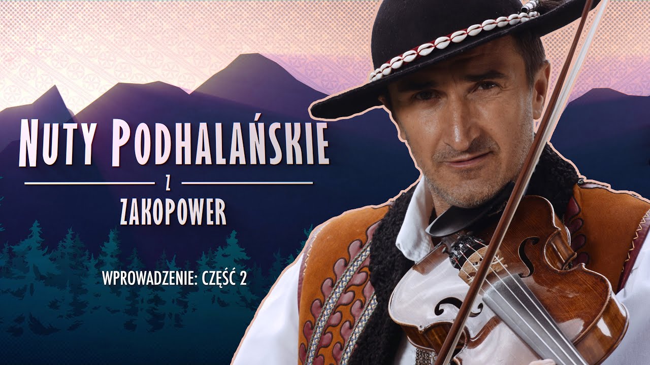 Nuty podhalańskie - Wprowadzenie: część 2