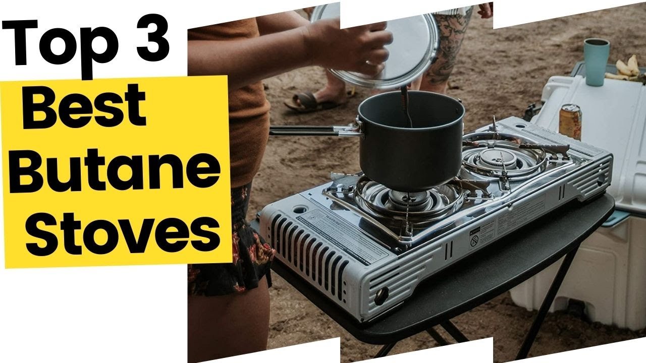 Best Butane Stoves, According to Customer Reciews in 2023