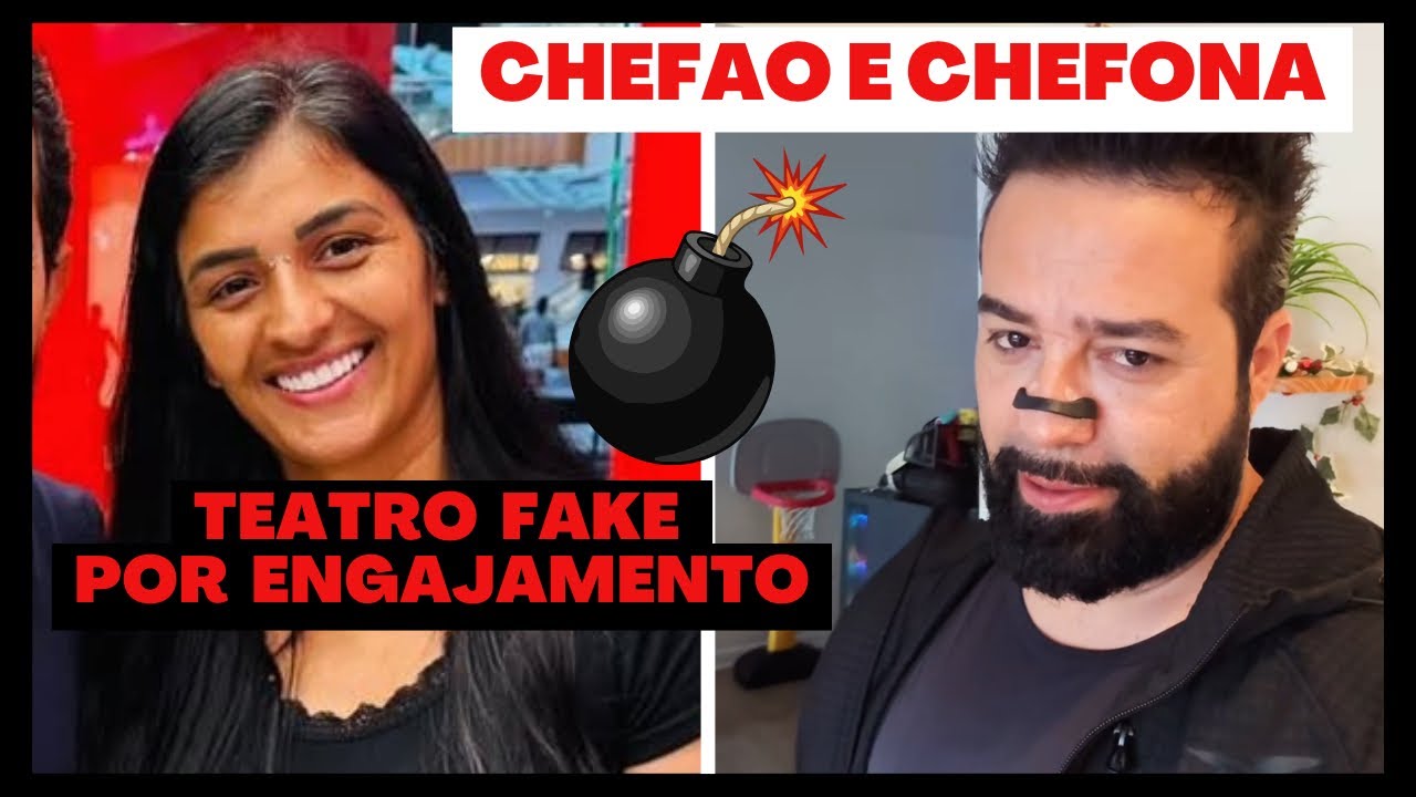 💣Chefão e Chefona circo armado para conseguir alavancar o canal e conseguir seguidores 