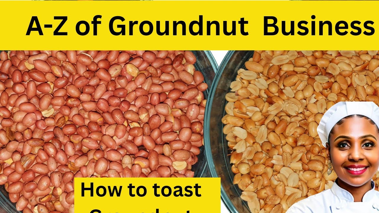 Profitable GROUNDNUT Business + How to Roast Groundnut