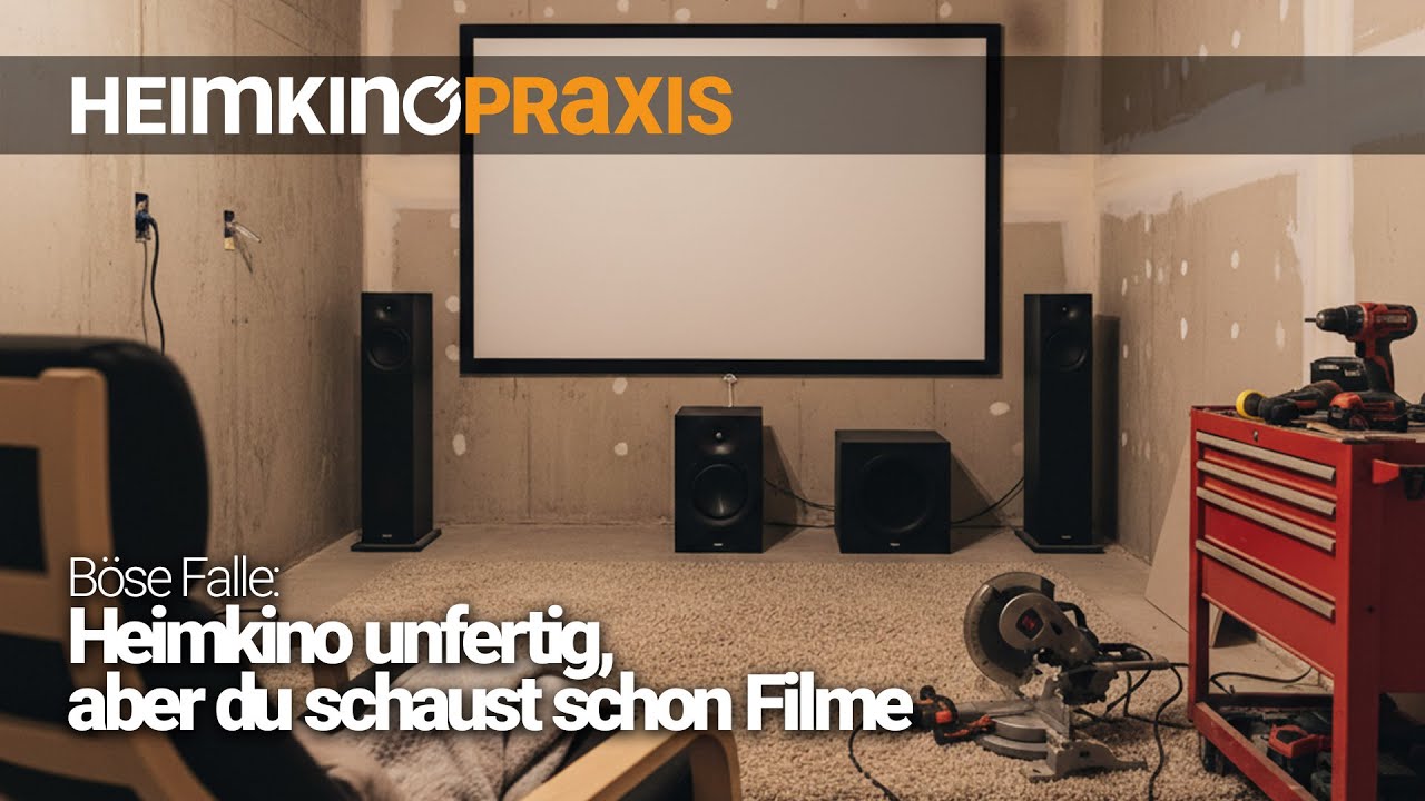 Böse Falle: Heimkino unfertig, aber du schaust schon Filme (EP167)
