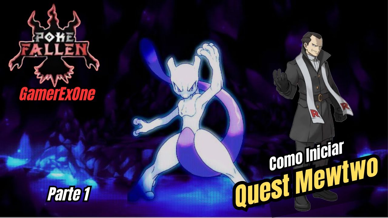 Quest Mewtwo!! Parte I - PokeFallen!!