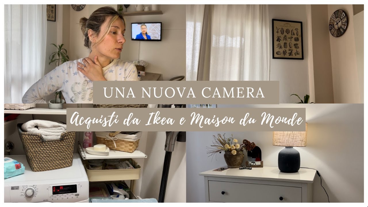 UNA NUOVA CAMERA | Acquisti da IKEA e MAISON DU MONDE