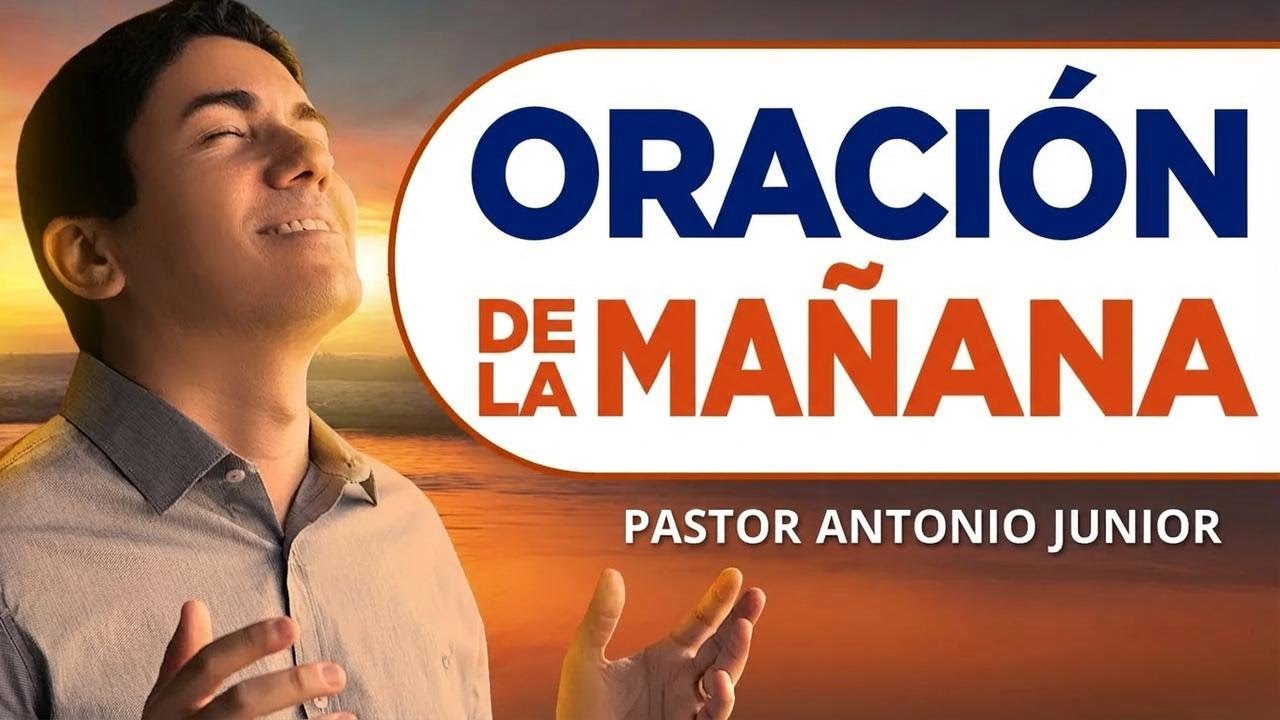 Oración de la mañana con el pastor Antônio Júnior