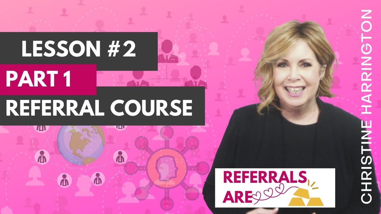 Referral Course Module 1-Lesson #2 Part 1 #salestips #salestraining