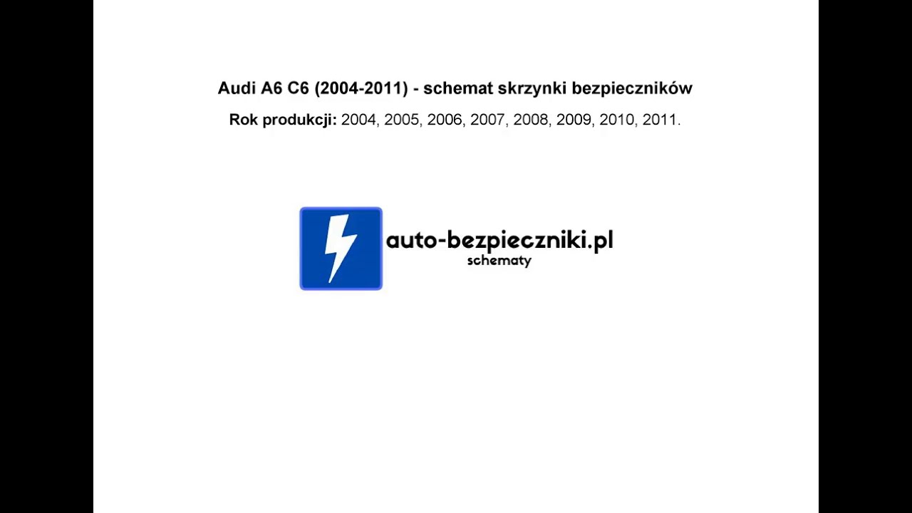 AUDI A6 C6 *2004-2011* - schemat skrzynki bezpieczników