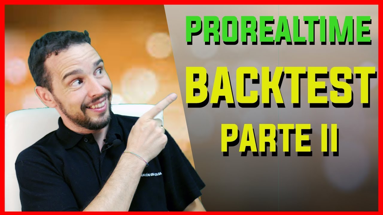 📊📊 [CURSO PROREALTIME español] ¿Cómo hacer un BACKTEST con PROREALTIME? - (V11) - Tutorial 22