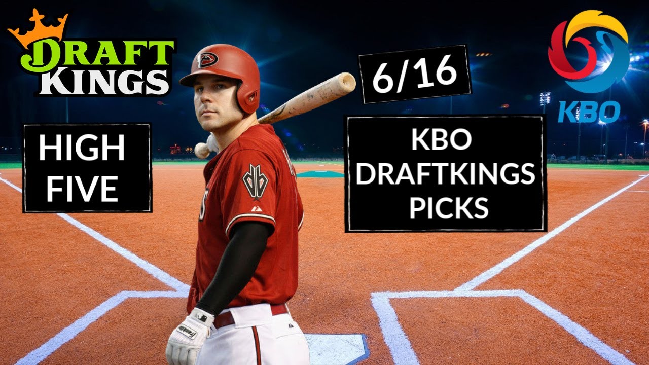 6/16/20 KBO DRAFTKINGS PICKS