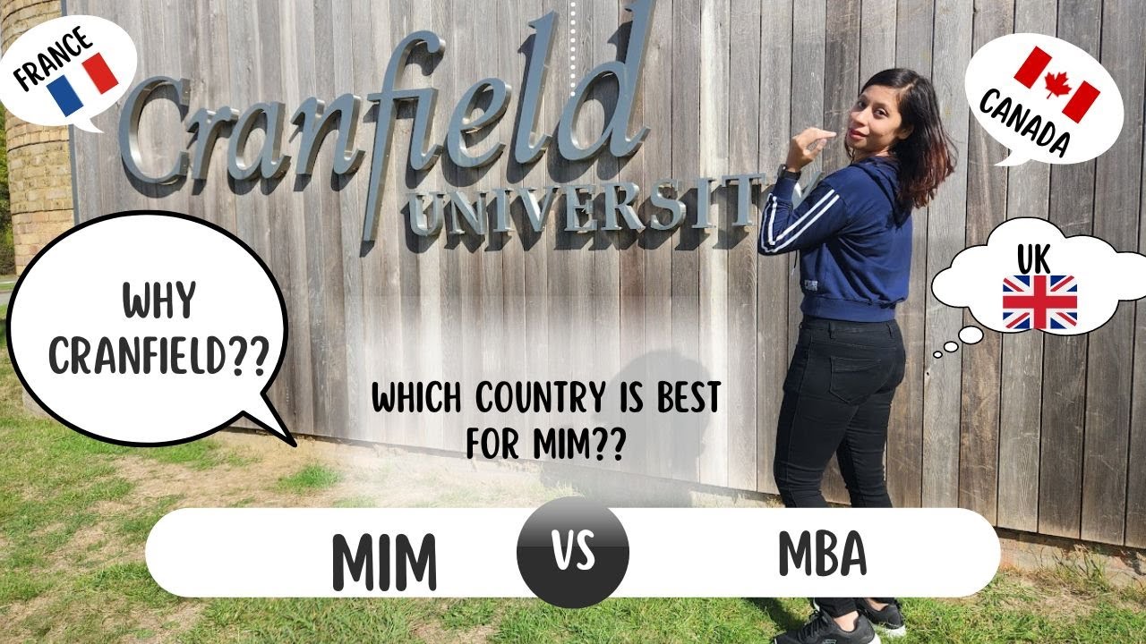 MIM VS MBA| Which country is best for MIM | Why CRANFIELD UNIVERSITY?