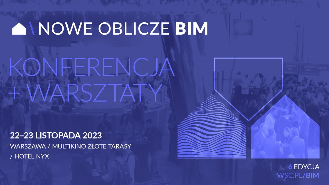Zaproszenie na Nowe Oblicze BIM 2023