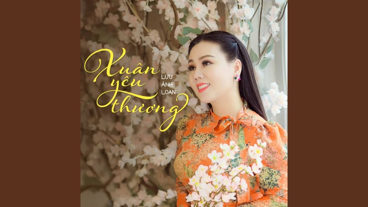 Liên Khúc Xuân Yêu Thương